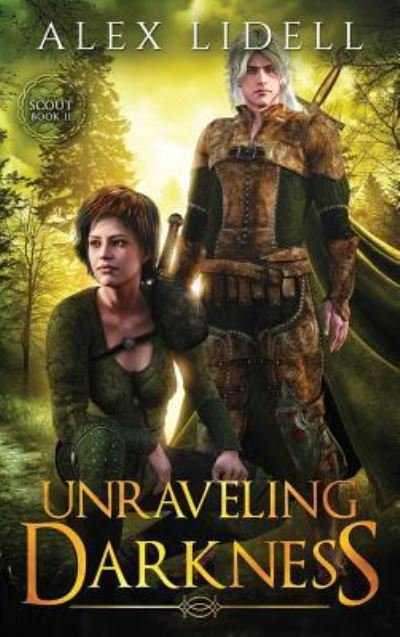 Cover for Alex Lidell · Unraveling Darkness (Hardcover Book) (2018)