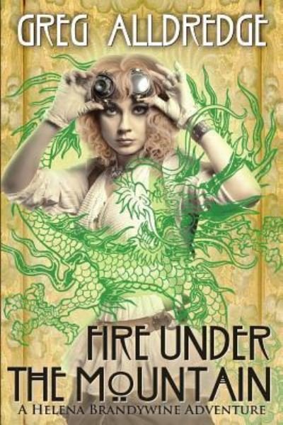 Cover for Greg Alldredge · Fire Under the Mountain (Pocketbok) (2018)
