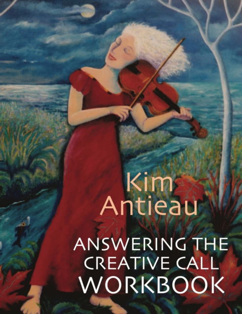 Cover for Kim Antieau · Answering the Creative Call Workbook (Pocketbok) (2018)