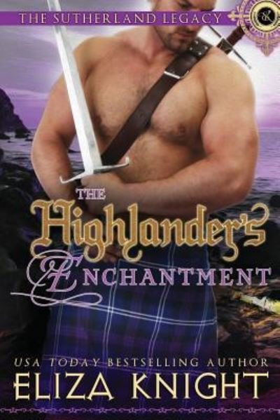 Cover for Eliza Knight · The Highlander's Enchantment (Paperback Book) (2019)