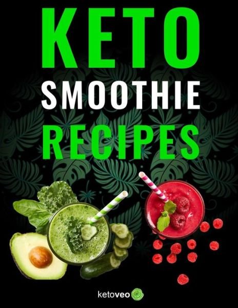 Cover for Ketoveo · Keto Smoothie Recipes (Paperback Book) (2019)