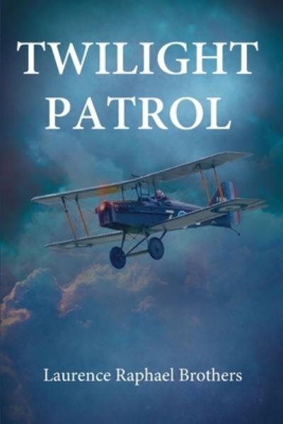 Cover for Laurence Raphael Brothers · Twilight Patrol (Paperback Book) (2019)