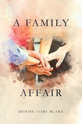Cover for Denise Cory Blake · A Family Affair (Paperback Book) (2020)