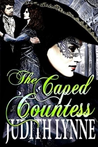 The Caped Countess - Judith Lynne - Books - Judith Lynne Books - 9781953984029 - July 15, 2021