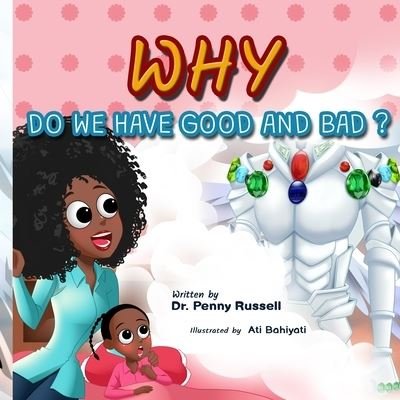 Cover for Ati Bahiyati · Why do we have Good and Bad? (Pocketbok) (2020)