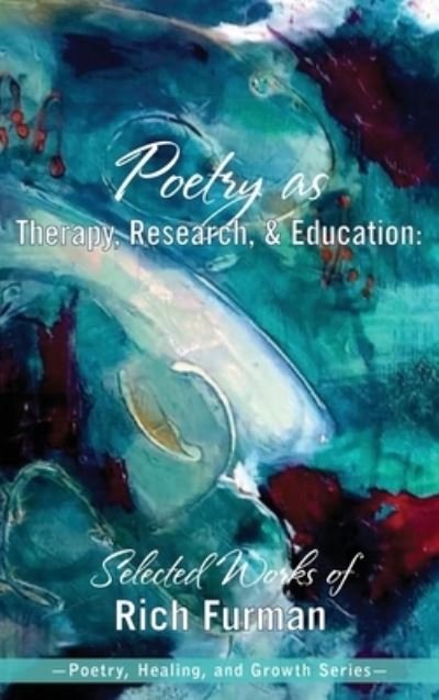 Cover for University Professors Press · Poetry as Therapy, Research, and Education (Hardcover Book) (2022)