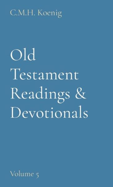 Cover for Robert Hawker · Old Testament Readings &amp; Devotionals: Volume 5 (Hardcover Book) (2022)