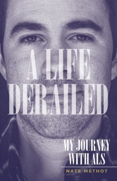 Cover for Nate Methot · Life Derailed (Book) (2022)