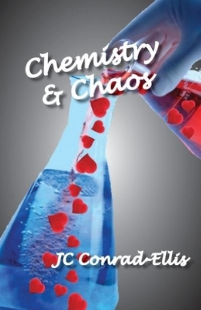 Cover for Jc Conrad-Ellis · Chemistry &amp; Chaos (Paperback Book) (2022)