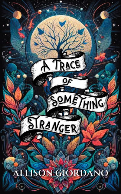 A Trace of Something Stranger - Allison Giordano - Books - Sungrazer Publishing - 9781963558029 - September 3, 2024