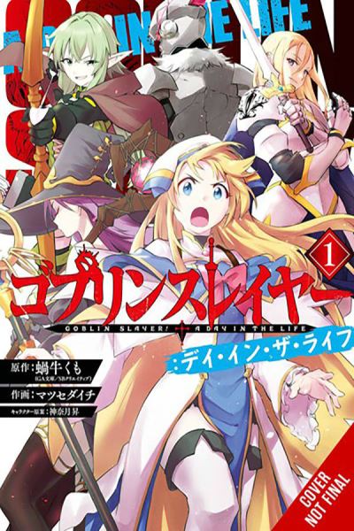 Goblin Slayer: A Day in the Life, Vol. 1 (manga) - Anthony Quintessenza - Books - Little, Brown & Company - 9781975397029 - May 21, 2024