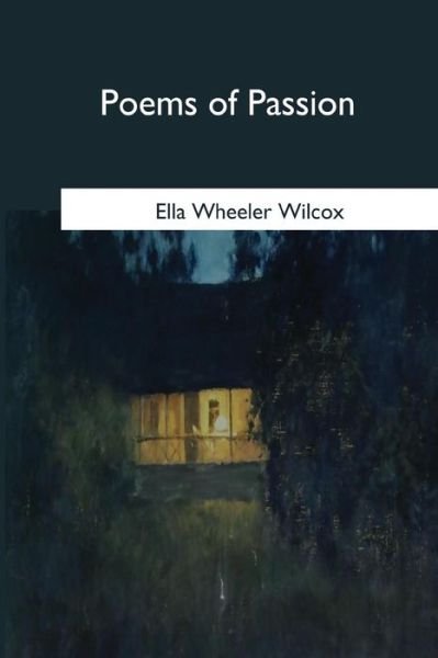 Cover for Ella Wheeler Wilcox · Poems of Passion (Pocketbok) (2017)