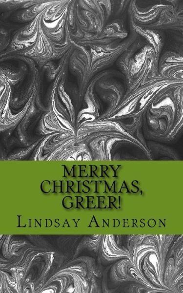 Cover for Lindsay Anderson · Merry Christmas, Greer! (Paperback Bog) (2017)