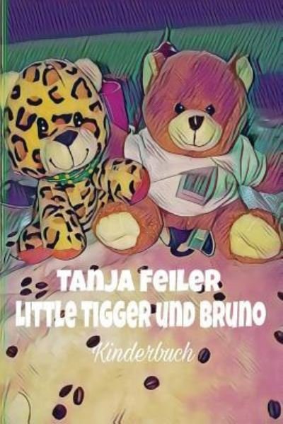 Cover for T Tanja Feiler F · Little Tigger und Bruno (Pocketbok) (2017)