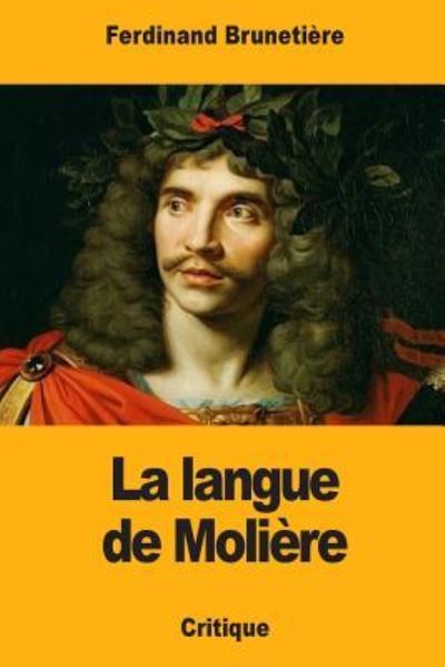 Cover for Ferdinand Brunetiere · La langue de Moliere (Taschenbuch) (2017)