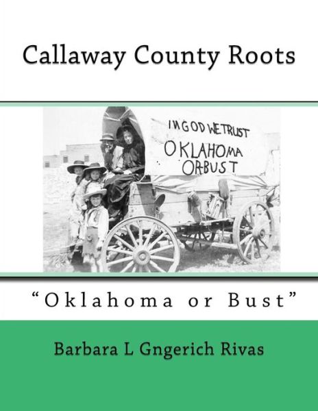 Cover for Barbara L Gingerich Rivas · Callaway County Roots (Paperback Book) (2018)