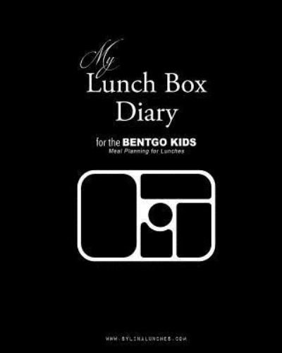 Cover for Sylina Lunches · My Lunch Box Diary for the Bentgo Kids (Taschenbuch) (2018)