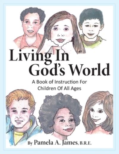 Cover for Pamela A. James · Living in God's World (Book) (2023)