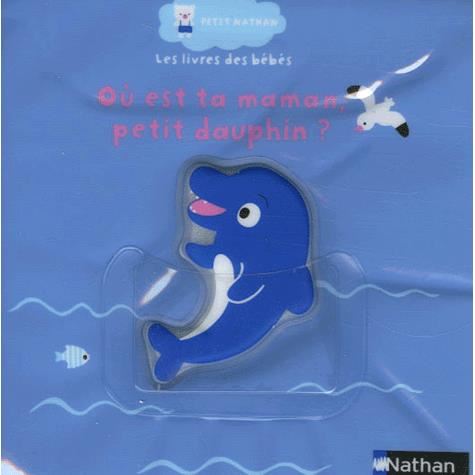 Cover for Collectif · Ou Est Ta Maman Petit Dauphin (Book) [French edition] (2009)