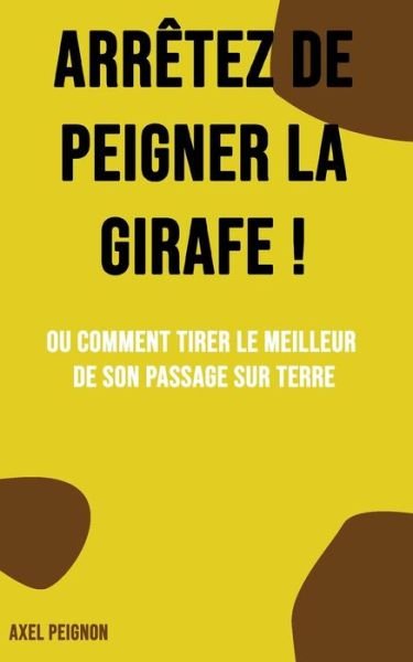 Cover for Peignon · Arrêtez de peigner la girafe ! (Book) (2019)