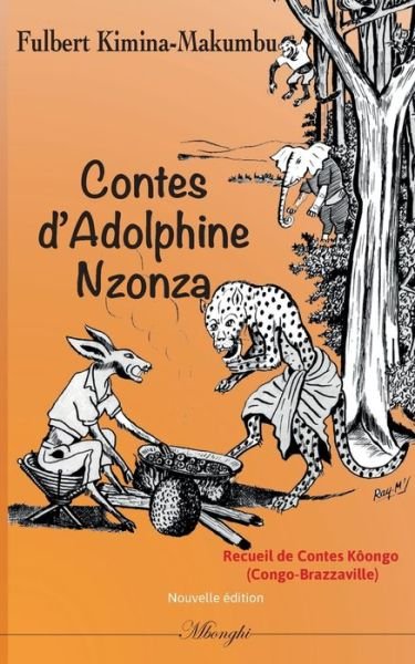 Cover for Fulbert Kimina-Makumbu · Contes d'Adolphine Nzonza: Contes Koongo du Congo Brazzaville (Paperback Bog) (2020)