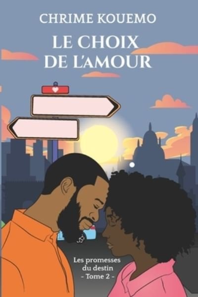 Cover for Chrime Kouemo · Le Choix de l'Amour (Paperback Book) (2022)