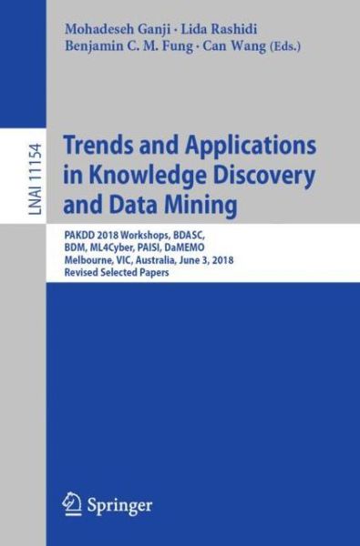 Cover for Trends and Applications in Knowledge Discovery and Data Mining (Book) [1st ed. 2018 edition] (2018)