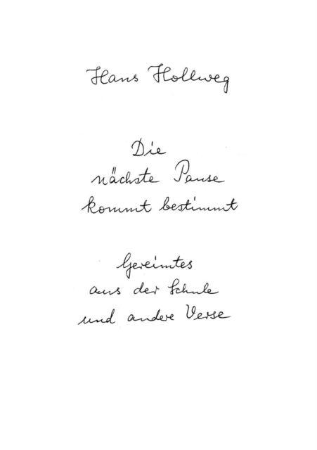 Cover for Hans Hollweg · Die Nächste Pause Kommt Bestimmt (Paperback Book) [German edition] (2002)