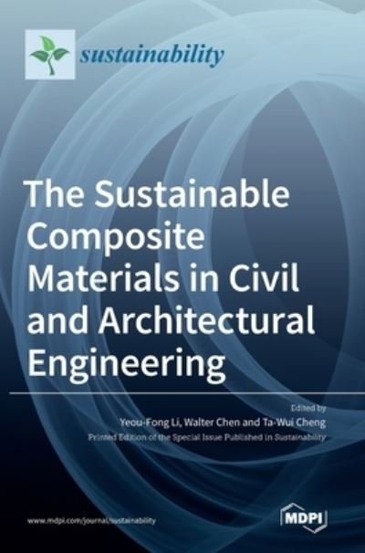 Cover for Yeou-Fong Li · The Sustainable Composite Materials in Civil and Architectural Engineering (Hardcover Book) (2022)