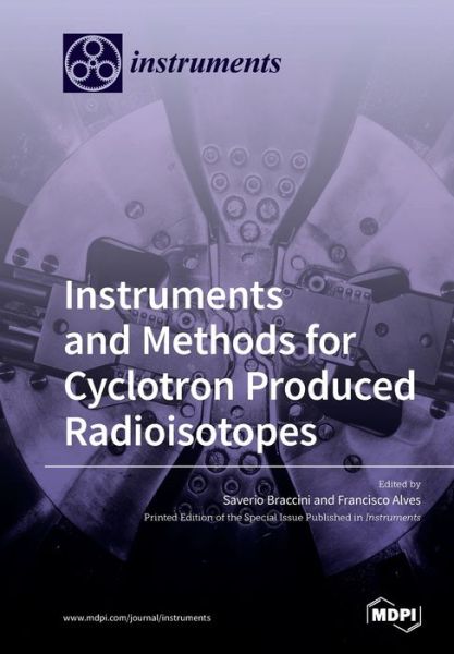 Cover for Saverio Braccini · Instruments and Methods for Cyclotron Produced Radioisotopes (Paperback Book) (2020)