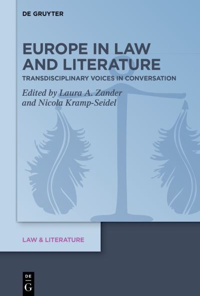 Europe in Law and Literature - Laura Anina Zander - Livros - de Gruyter GmbH, Walter - 9783111072029 - 8 de maio de 2023