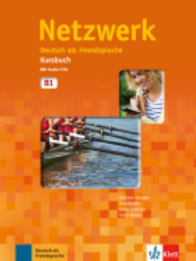 Cover for Stefanie Dengler · Netzwerk: Kursbuch B1 mit 2 Audio CDs (Buch) (2014)