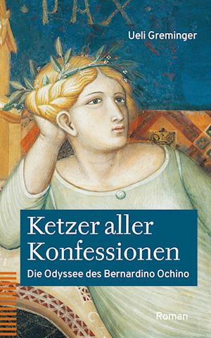 Cover for Ueli Greminger · Ketzer aller Konfessionen (Book) (2024)