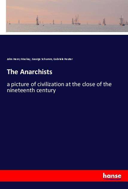 Cover for Mackay · The Anarchists (Book) (2019)