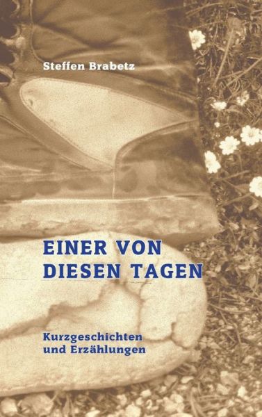 Cover for Steffen Brabetz · Einer von diesen Tagen (Hardcover Book) (2021)