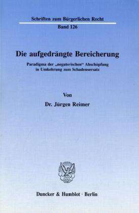 Cover for Reimer · Die aufgedrängte Bereicherung. (Book) (1990)