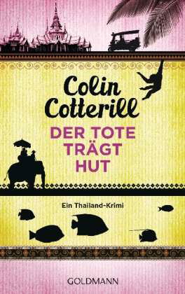 Cover for Colin Cotterill · Goldmann 47702 Cotterill.Der Tote trägt (Book)