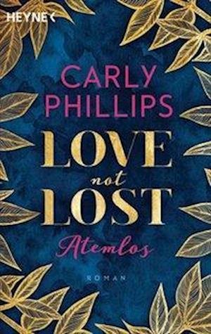 Cover for Carly Phillips · Love not Lost - Atemlos (Paperback Book) (2022)