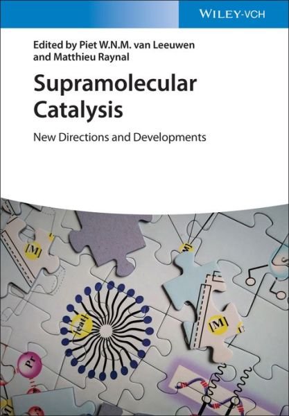 Supramolecular Catalysis: New Directions and Developments - Pwn Van Leeuwen - Bøger - Wiley-VCH Verlag GmbH - 9783527349029 - 2. februar 2022