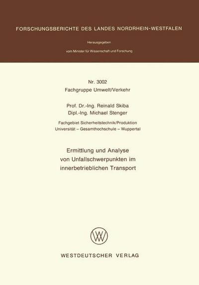 Cover for Reinald Skiba · Ermittlung Und Analyse Von Unfallschwerpunkten Im Innerbetrieblichen Transport (Paperback Book) [1981 edition] (1981)