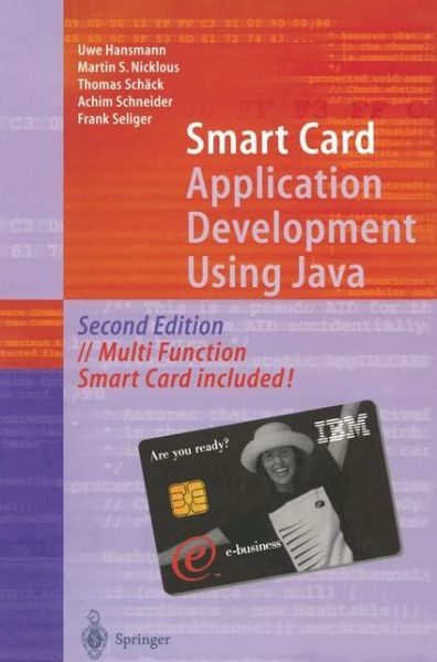 Cover for Uwe Hansmann · Smart Card Application Development Using Java (Paperback Book) [Softcover Reprint of the Original 2nd Ed. 2002 edition] (2002)