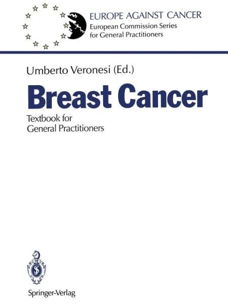 Cover for Umberto Veronesi · Breast Cancer: Textbook for General Practitioners - European Commission Series for General Practitioners (Paperback Book) (1990)