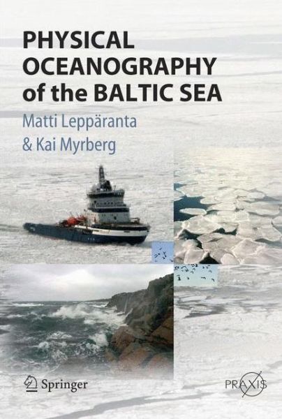 Cover for Matti Lepparanta · Physical Oceanography of the Baltic Sea - Geophysical Sciences (Hardcover Book) [2009 edition] (2009)