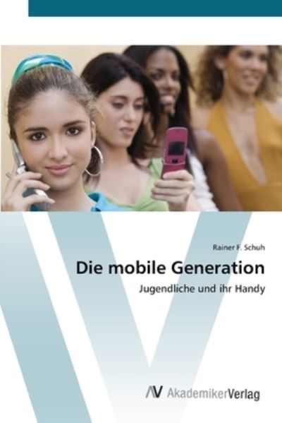 Cover for Schuh · Die mobile Generation (Book) (2012)