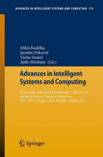 Cover for Milo Kud Lka · Proceedings of the Third International Conference on Intelligent Human Computer Interaction (IHCI 2011), Prague, Czech Republic, August, 2011 - Advances in Intelligent Systems and Computing (Paperback Book) [2013 edition] (2012)