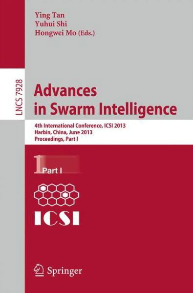 Cover for Ying Tan · Advances in Swarm Intelligence - Lecture Notes in Computer Science / Theoretical Computer Science and General Issues (Paperback Bog) (2013)