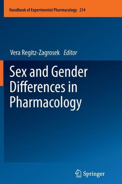 Regitz Zagrosek  Ver · Sex and Gender Differences in Pharmacology - Handbook of Experimental Pharmacology (Paperback Bog) [2012 edition] (2014)