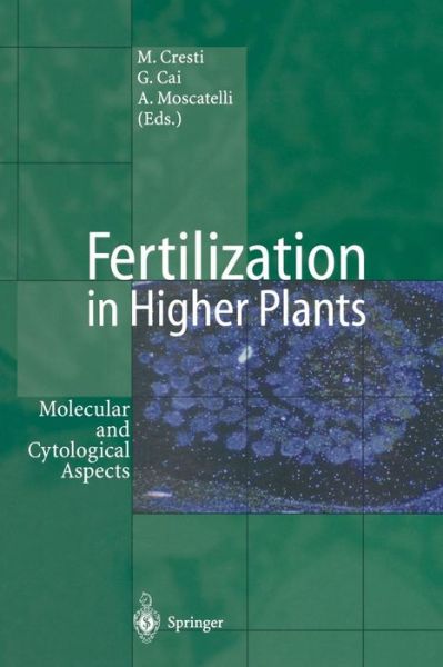 Cover for Mauro Cresti · Fertilization in Higher Plants: Molecular and Cytological Aspects (Paperback Book) [Softcover reprint of the original 1st ed. 1999 edition] (2011)