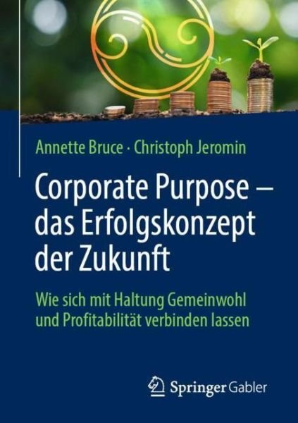 Cover for Bruce · Corporate Purpose - das Erfolgsko (Buch) (2020)