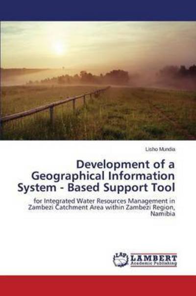 Development of a Geographical In - Mundia - Books -  - 9783659796029 - November 3, 2015